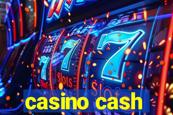 casino cash