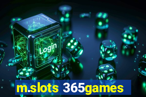 m.slots 365games