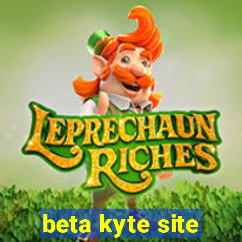 beta kyte site