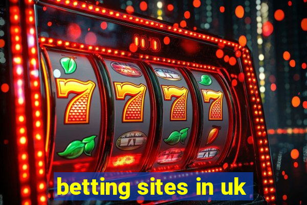 betting sites in uk