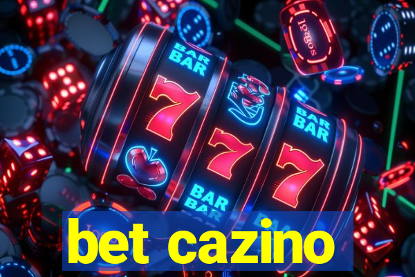 bet cazino