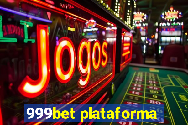 999bet plataforma