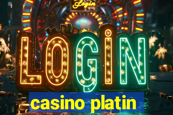 casino platin