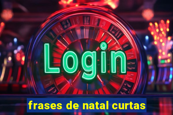 frases de natal curtas