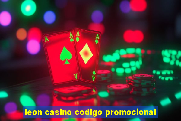 leon casino codigo promocional