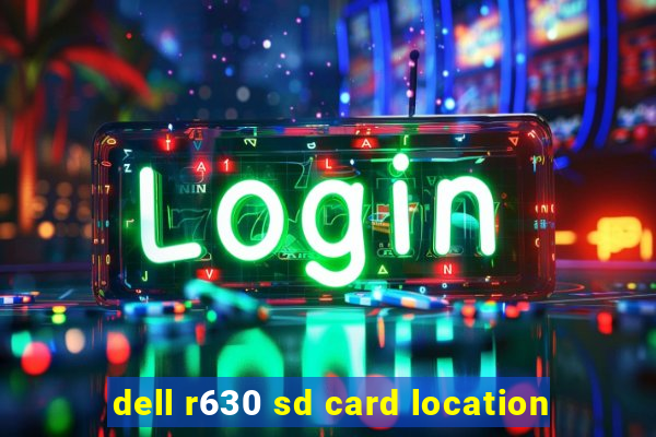 dell r630 sd card location