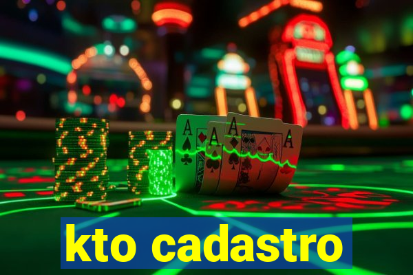 kto cadastro