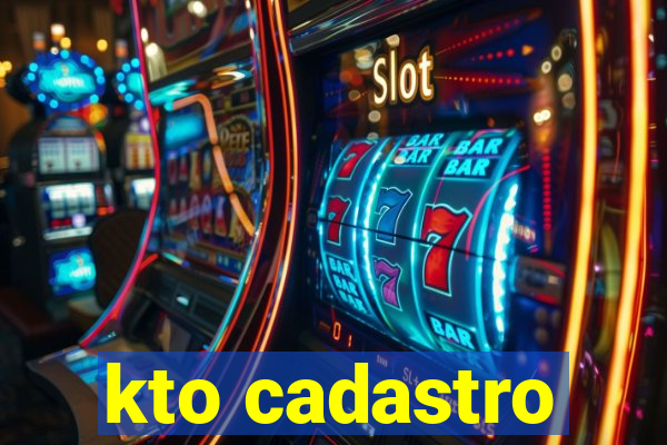 kto cadastro