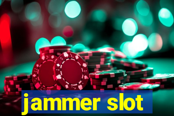 jammer slot