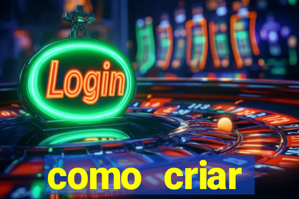 como criar plataforma do tigre