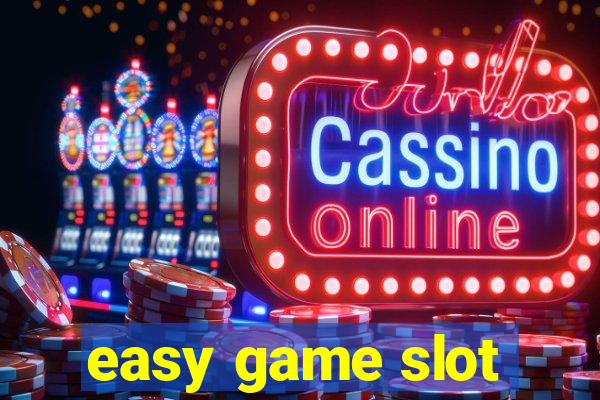 easy game slot