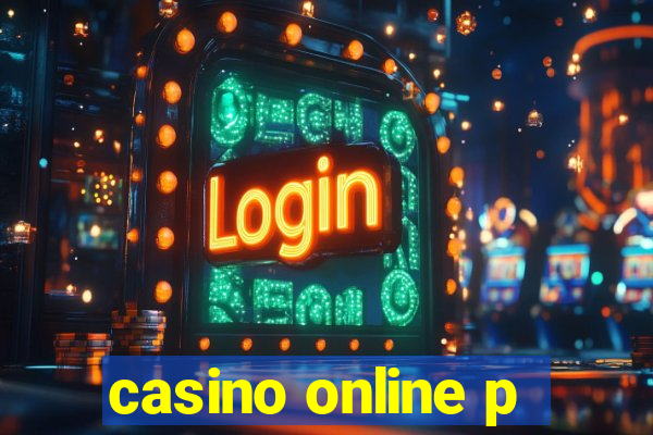 casino online p