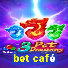 bet café