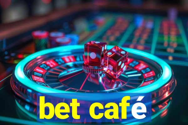 bet café