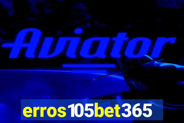 erros105bet365