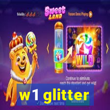 w1 glitter