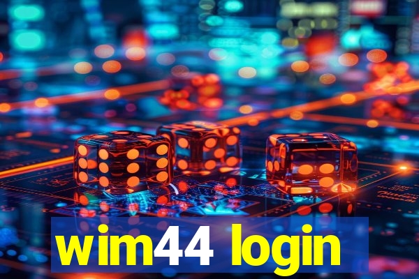 wim44 login