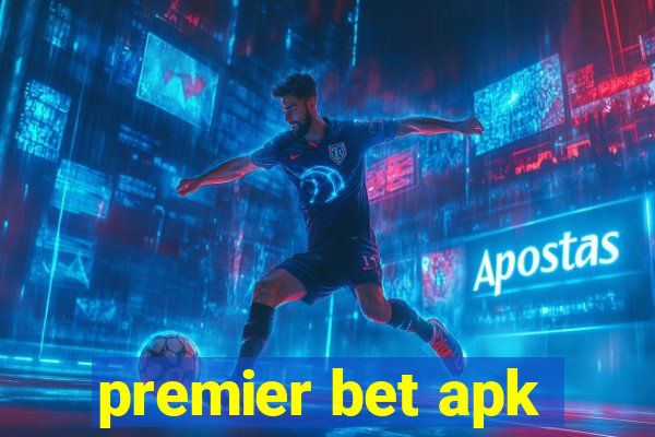 premier bet apk