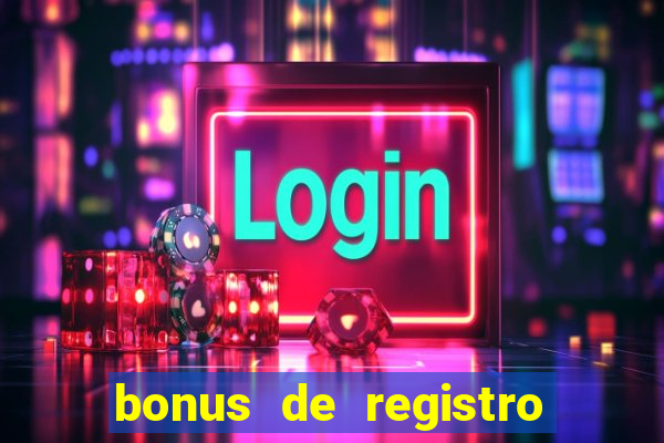 bonus de registro sem depósito