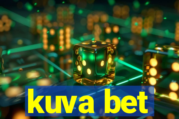 kuva bet