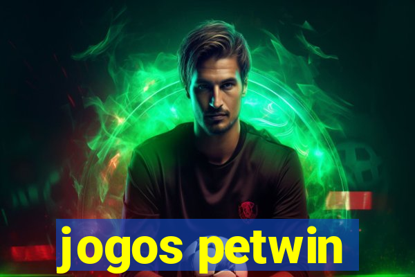 jogos petwin