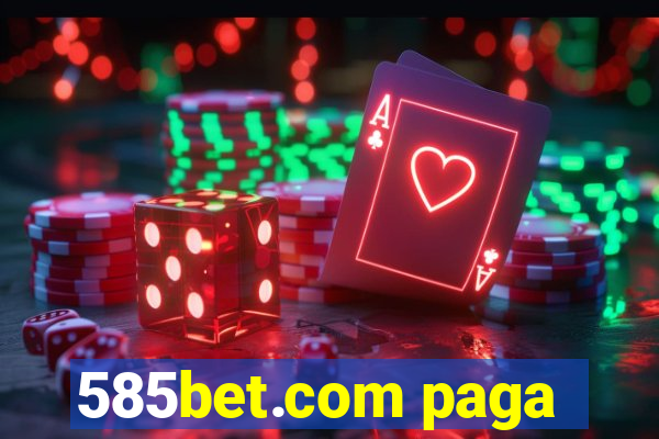 585bet.com paga