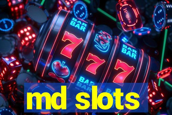 md slots