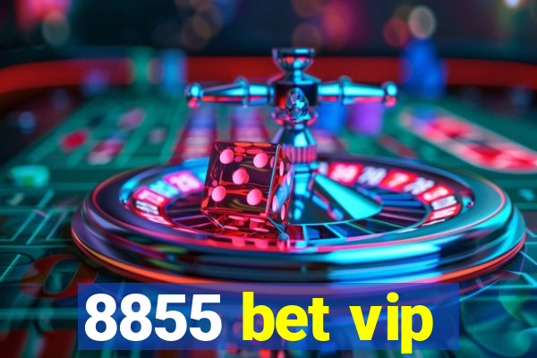 8855 bet vip