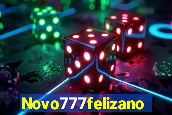 Novo777felizano