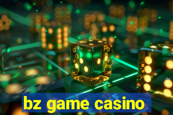 bz game casino