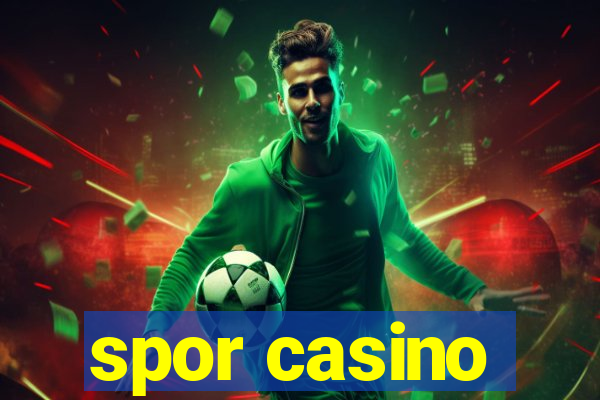 spor casino