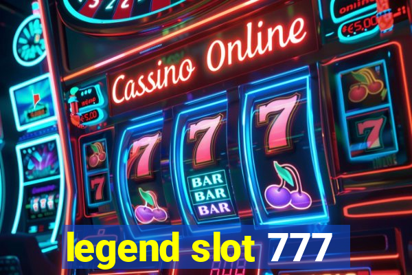 legend slot 777