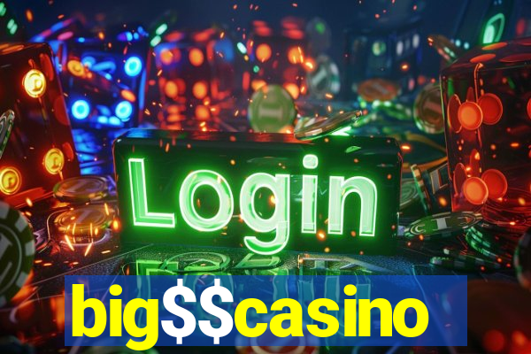 big$$casino