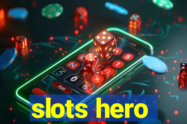 slots hero