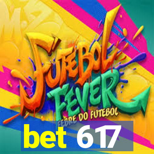 bet 617