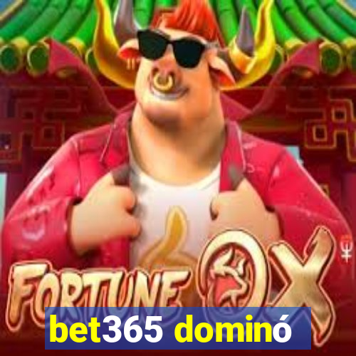 bet365 dominó