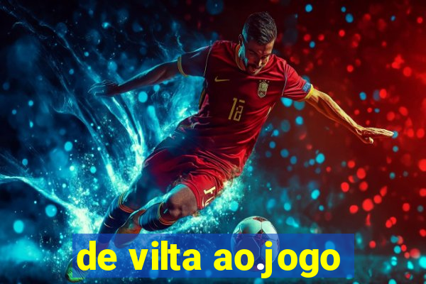 de vilta ao.jogo