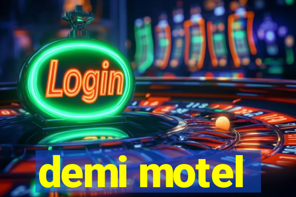 demi motel