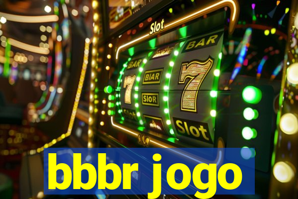 bbbr jogo