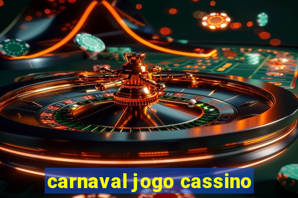 carnaval jogo cassino