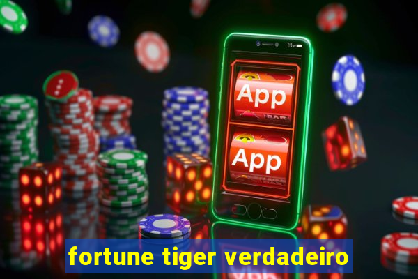 fortune tiger verdadeiro