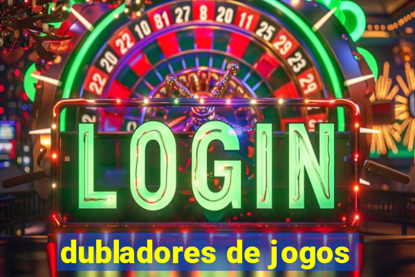 dubladores de jogos