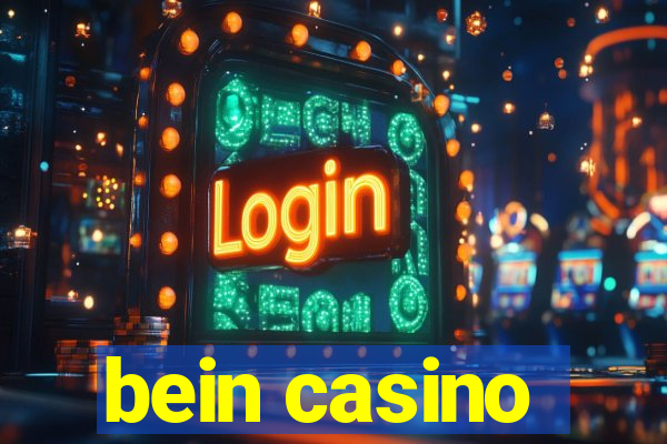 bein casino