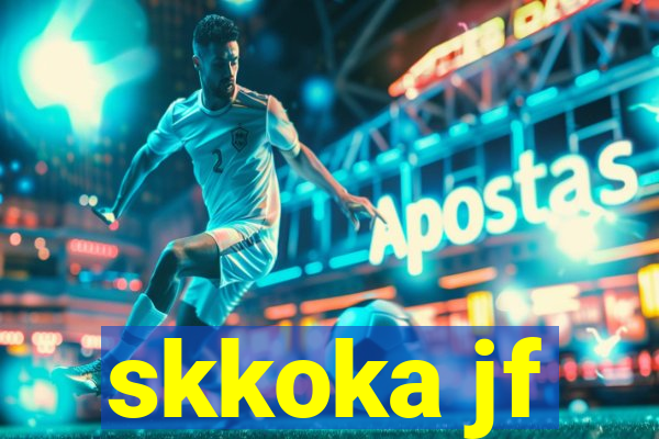 skkoka jf