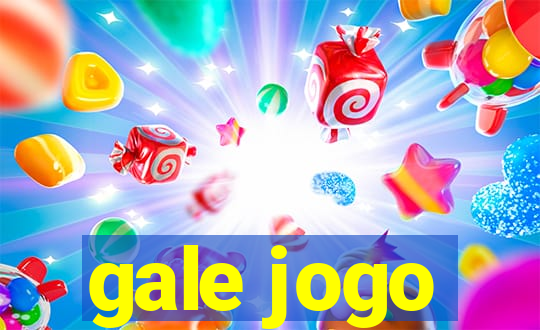 gale jogo