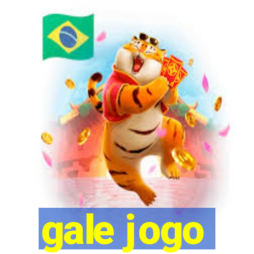 gale jogo