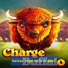 baixar jogo ca莽a n铆quel