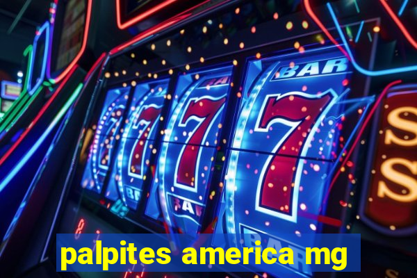 palpites america mg