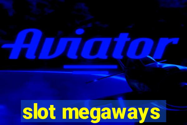 slot megaways