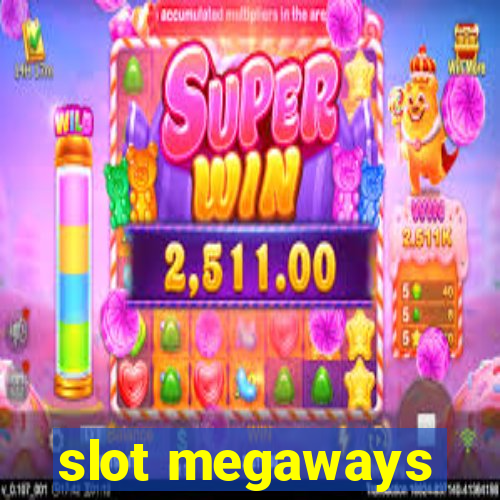 slot megaways